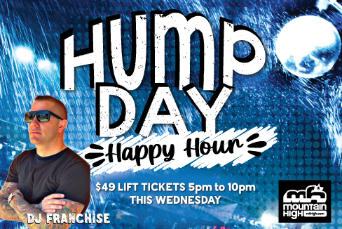 Mountain High - Hump Day Happy Hour